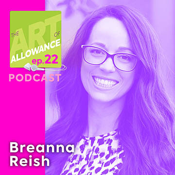 AOA 022: Discussing Financial Literacy at Home and in the Classroom — With Breanna Reish
