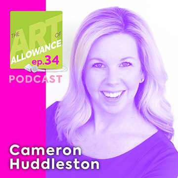 AOA 034: Is There a Case for Tying Chores to Allowance? — With Cameron Huddleston