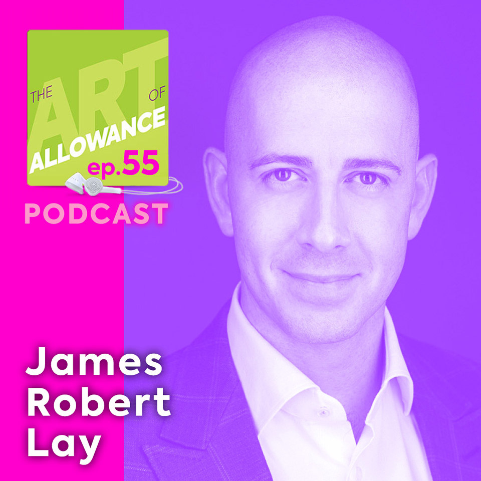 AOA 055: Grow Kids’ Wealth with Non-Monetary Deposits — With James Robert Lay