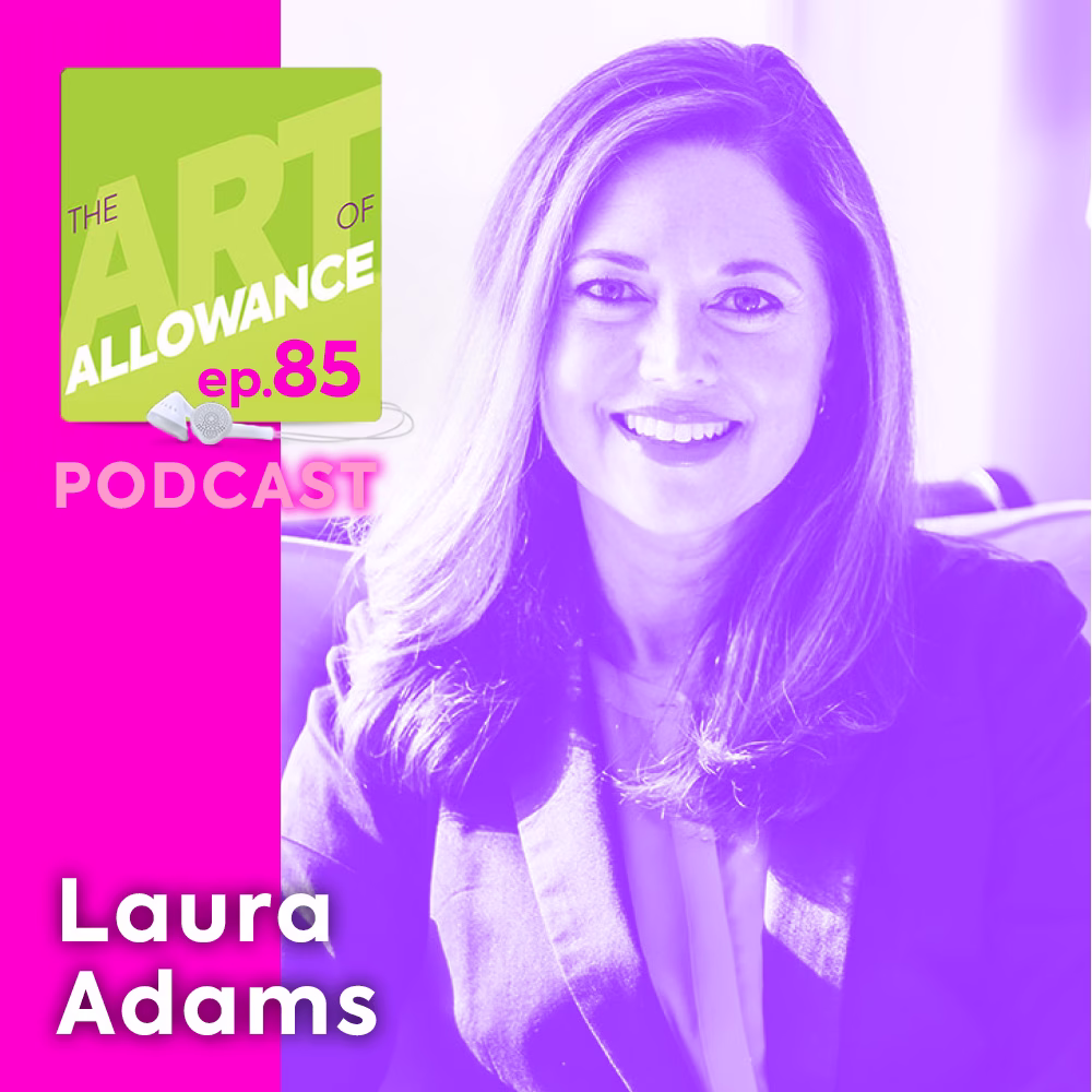 AOA 085: A Roadmap for Your Child’s Investing Journey — With Laura Adams